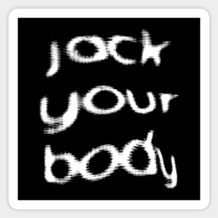 Jack Your Body ////  Retro Style Typography Design Sticker